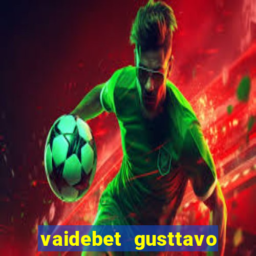 vaidebet gusttavo lima baixar